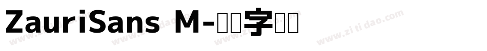 ZauriSans M字体转换